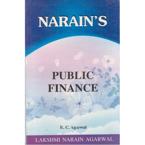Lakshmi Narain Agarwal's Public Finance by R. C. Agarwal